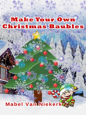 cover image of Make Your Own Christmas Baubles